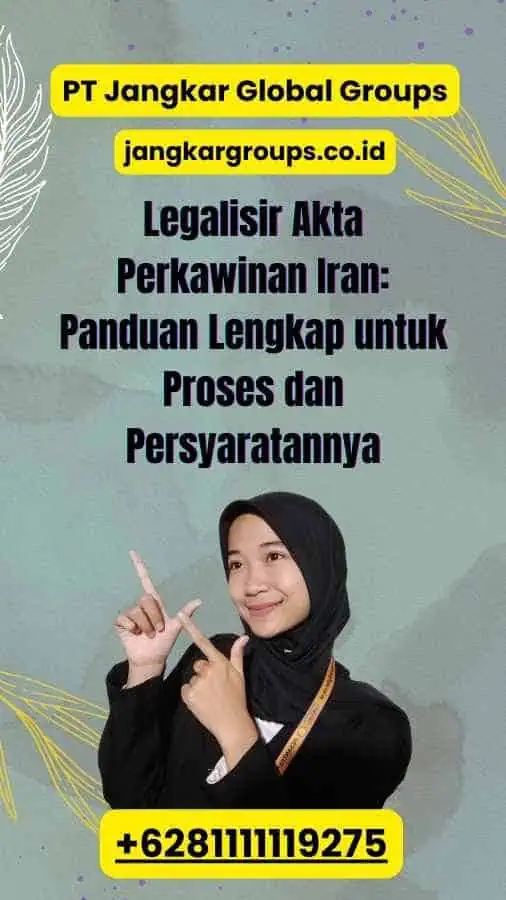 Legalisir Akta Perkawinan Iran: Panduan Lengkap untuk Proses dan Persyaratannya