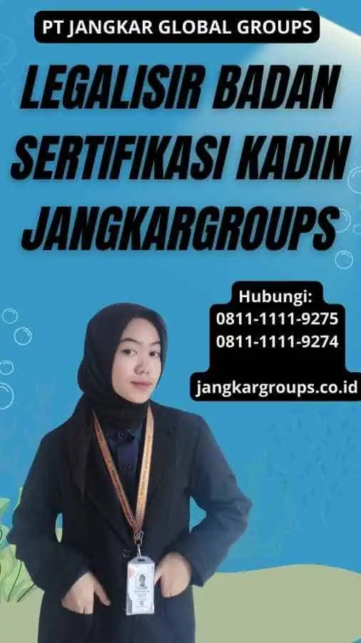 Legalisir Badan Sertifikasi Kadin Jangkargroups