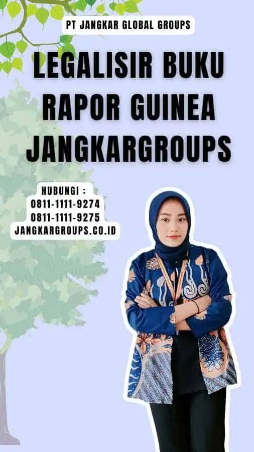 Legalisir Buku Rapor Guinea Jangkargroups