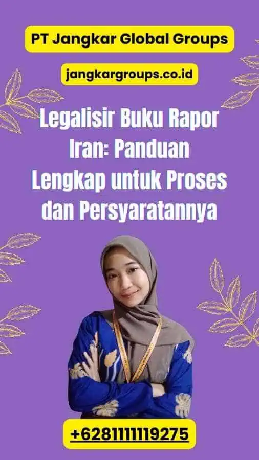 Legalisir Buku Rapor Iran: Panduan Lengkap untuk Proses dan Persyaratannya