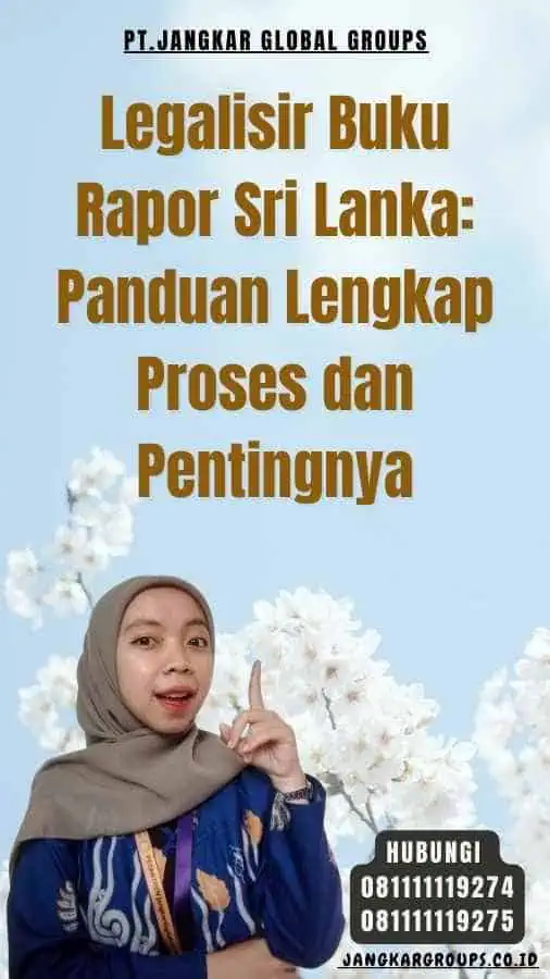 Legalisir Buku Rapor Sri Lanka Panduan Lengkap Proses dan Pentingnya