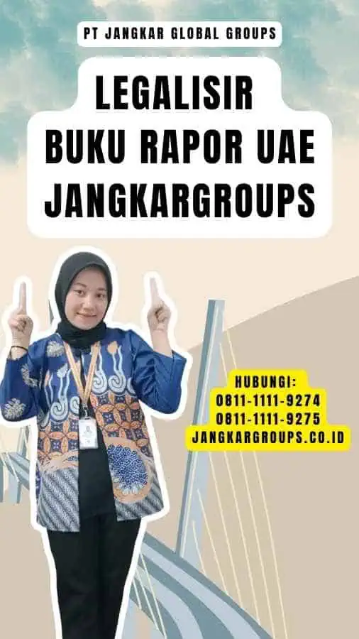 Legalisir Buku Rapor UAE Jangkargroups