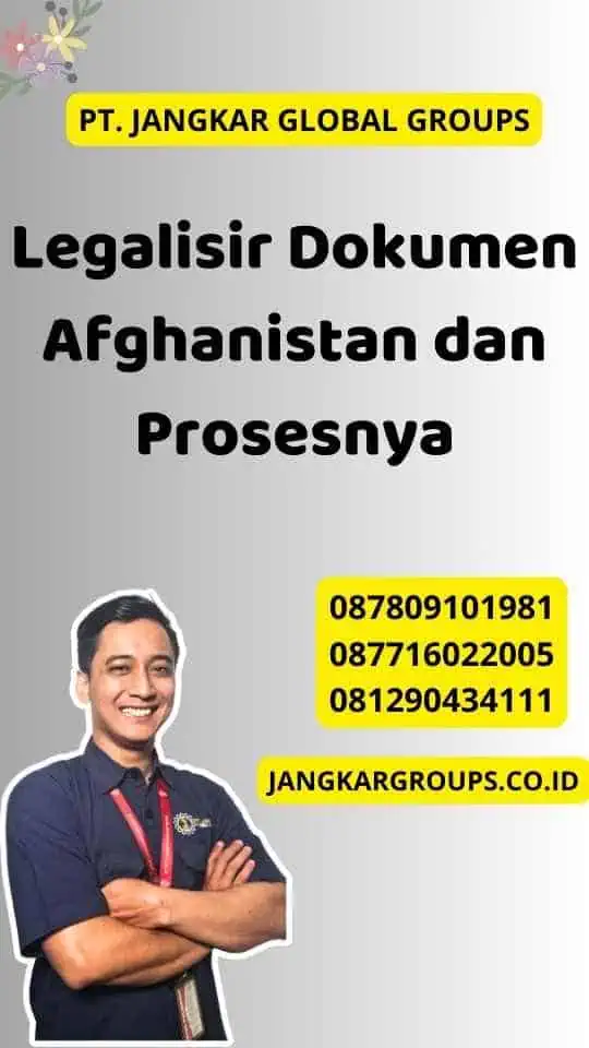 Legalisir Dokumen Afghanistan dan Prosesnya