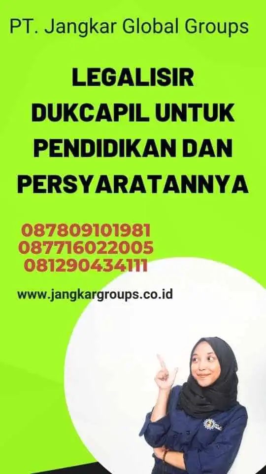 Legalisir Dukcapil Untuk Pendidikan dan Persyaratannya