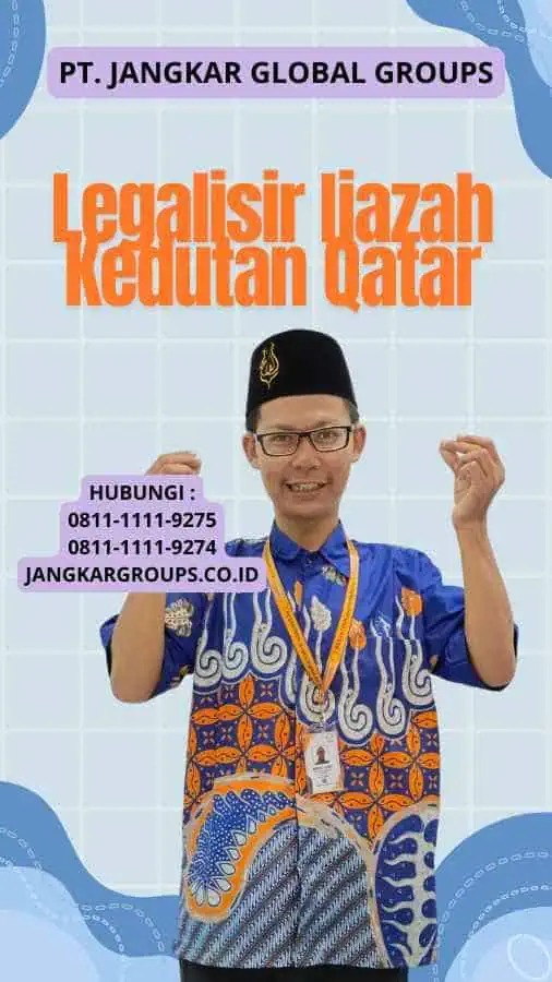 Legalisir Ijazah Kedutan Qatar