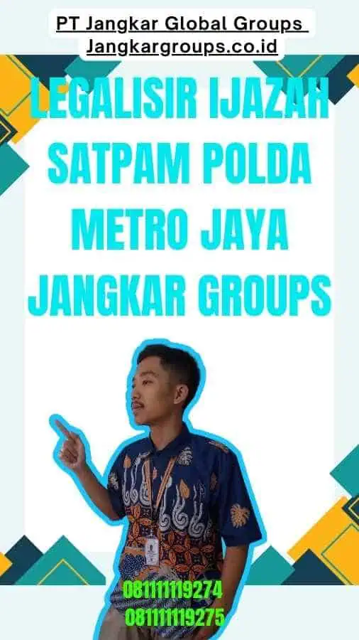 Legalisir Ijazah Satpam Polda Metro Jaya Jangkar Groups