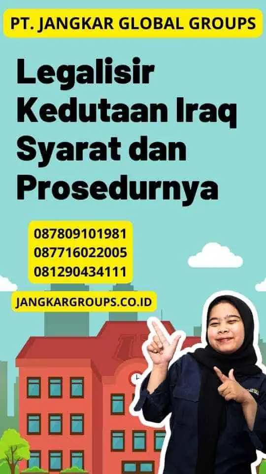 Legalisir Kedutaan Iraq Syarat dan Prosedurnya