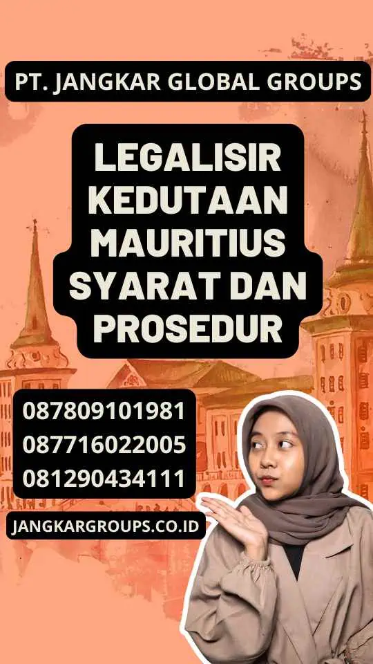 Legalisir Kedutaan Mauritius Syarat dan Prosedur