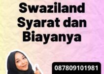 Legalisir Kedutaan Swaziland Syarat dan Biayanya