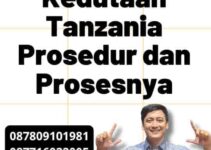 Legalisir Kedutaan Tanzania Prosedur dan Prosesnya