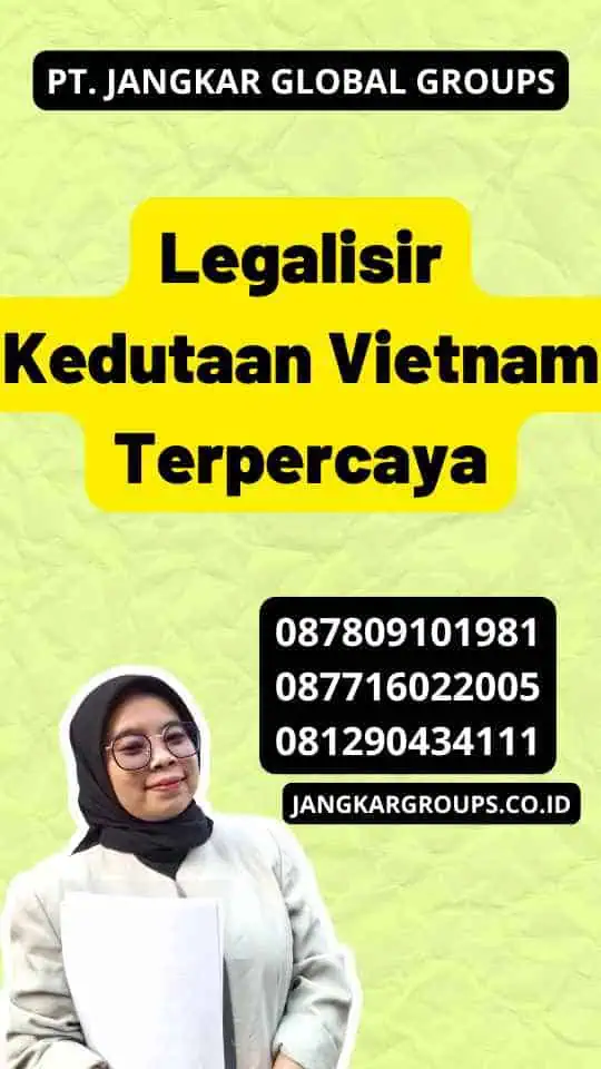 Legalisir Kedutaan Vietnam Terpercaya