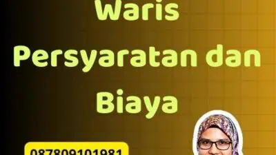 Legalisir Kemenag Ahli Waris Persyaratan dan Biaya