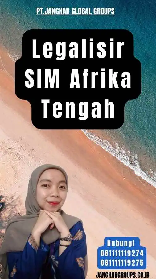 Legalisir SIM Afrika Tengah