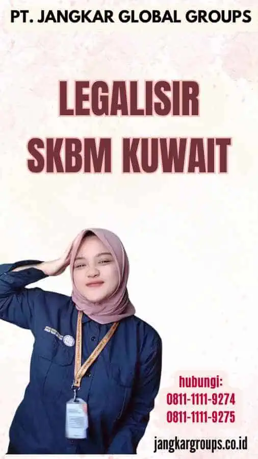 Legalisir SKBM Kuwait