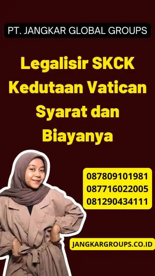 Legalisir SKCK Kedutaan Vatican Syarat dan Biayanya