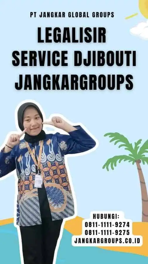 Legalisir Service Djibouti Jangkargroups