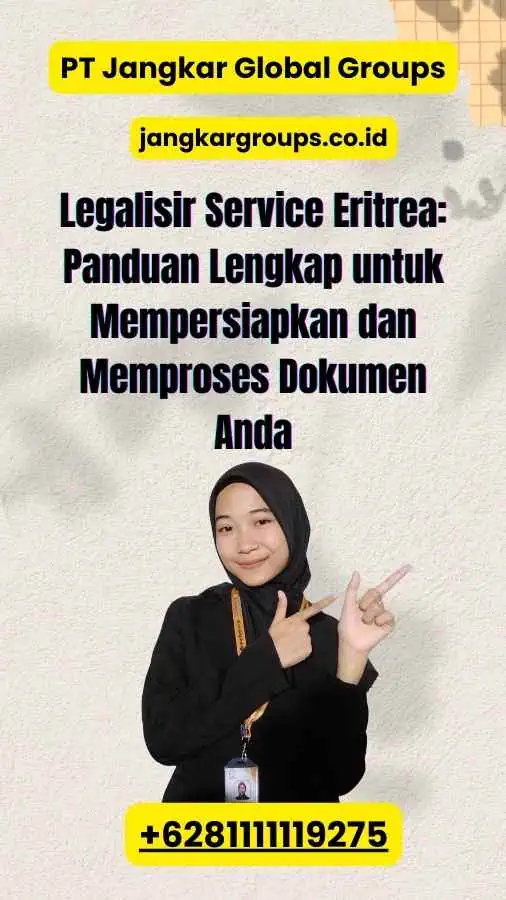 Legalisir Service Eritrea: Panduan Lengkap untuk Mempersiapkan dan Memproses Dokumen Anda