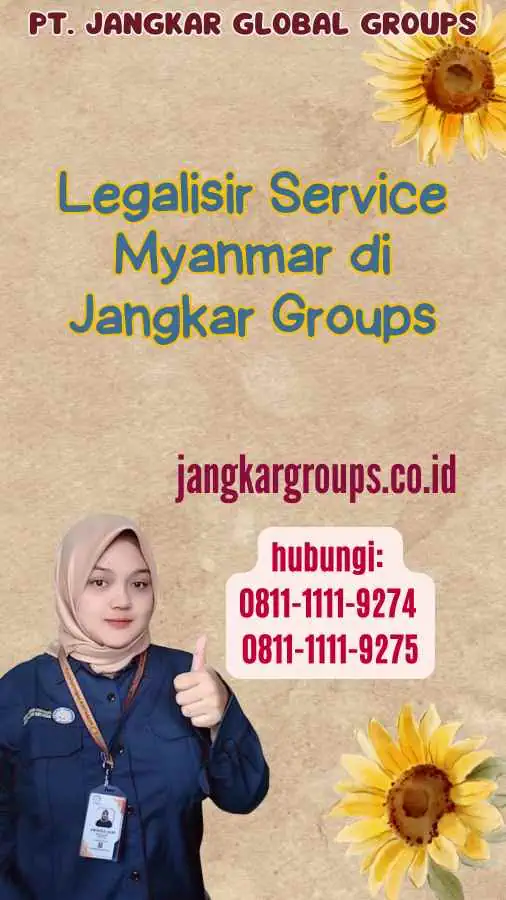 Legalisir Service Myanmar di Jangkar Groups