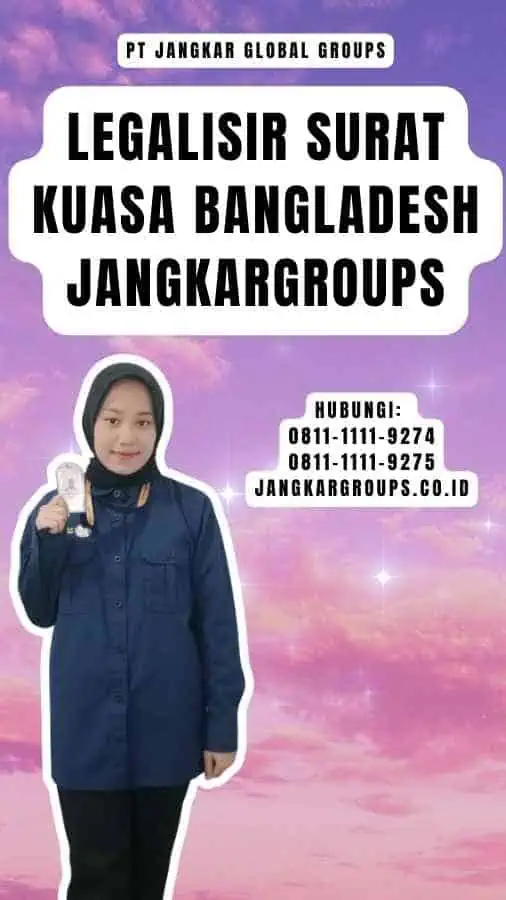 Legalisir Surat Kuasa Bangladesh Jangkargroups