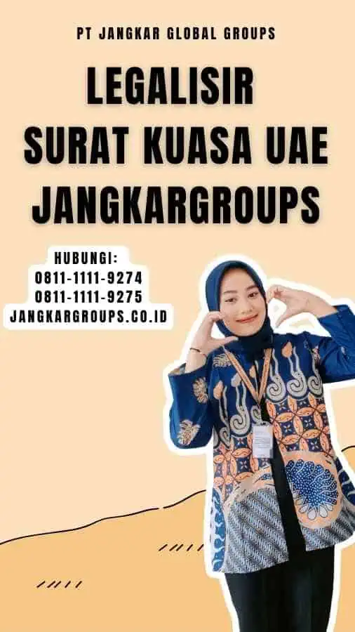 Legalisir Surat Kuasa UAE Jangkargroups