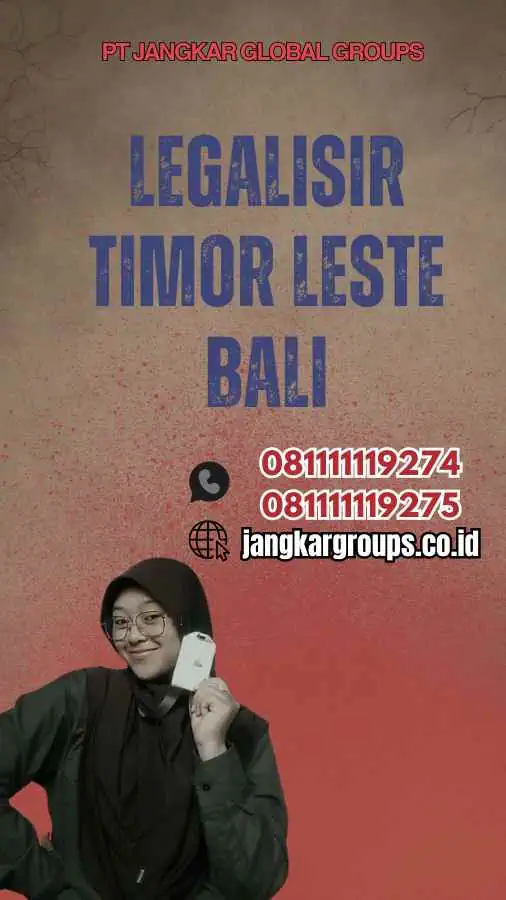 Legalisir Timor Leste Bali