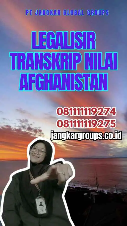 Legalisir Transkrip Nilai Afghanistan