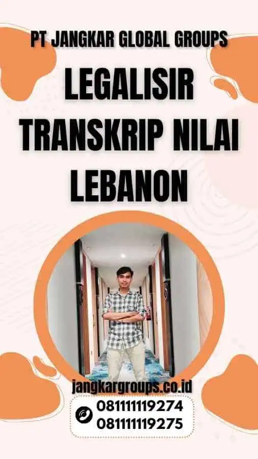 Legalisir Transkrip Nilai Lebanon