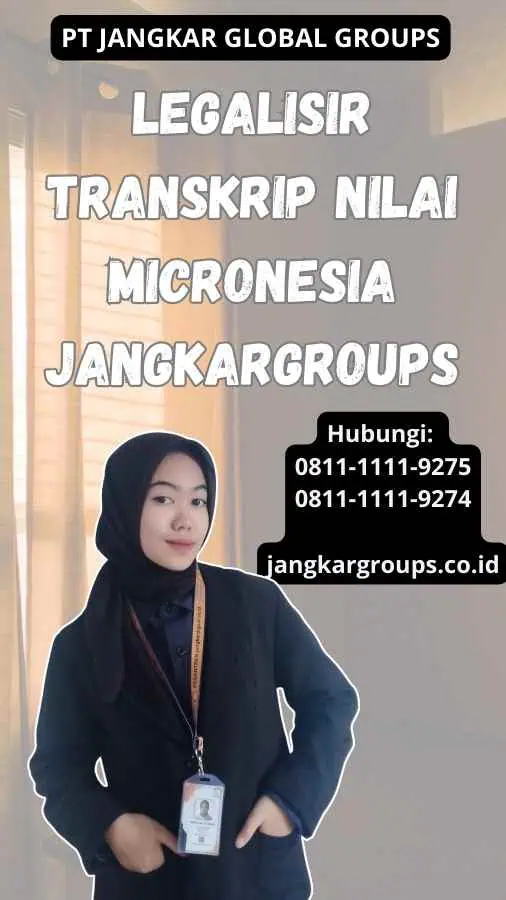 Legalisir Transkrip Nilai Micronesia Jangkargroups