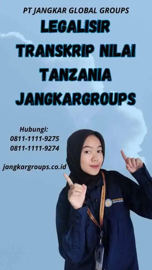 Legalisir Transkrip Nilai Tanzania Jangkargroups