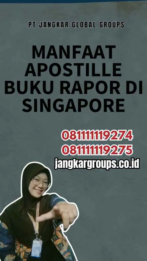 Manfaat Apostille Buku Rapor di Singapore