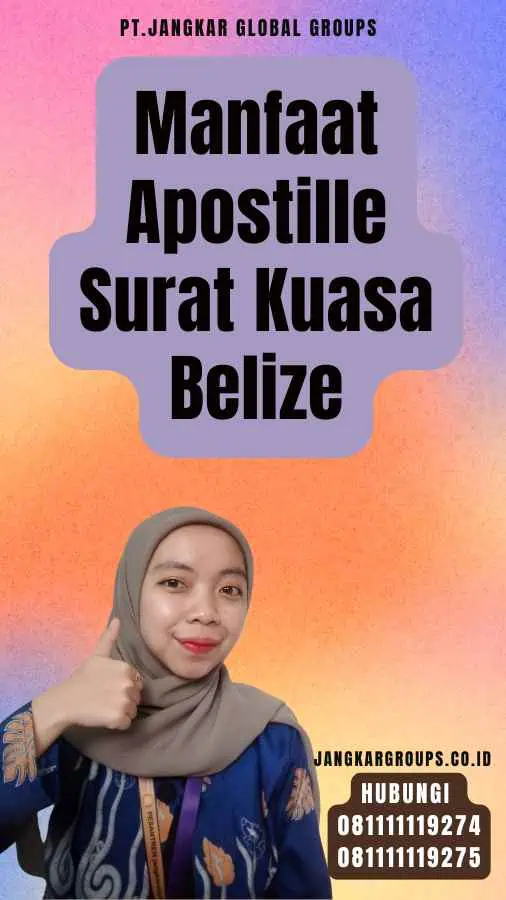 Manfaat Apostille Surat Kuasa Belize