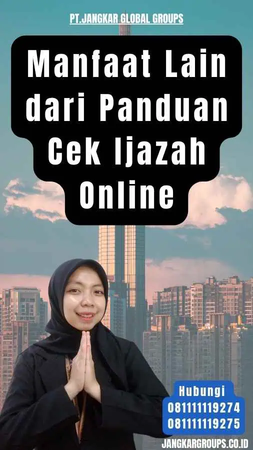 Manfaat Lain dari Panduan Cek Ijazah Online