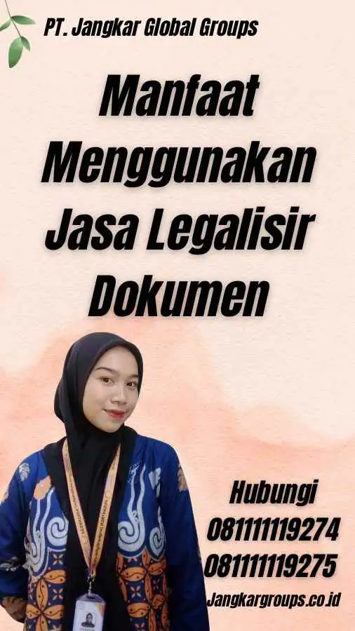 Manfaat Menggunakan Jasa Legalisir Dokumen