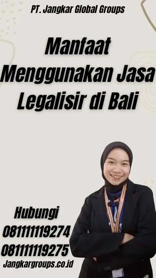 Manfaat Menggunakan Jasa Legalisir di Bali