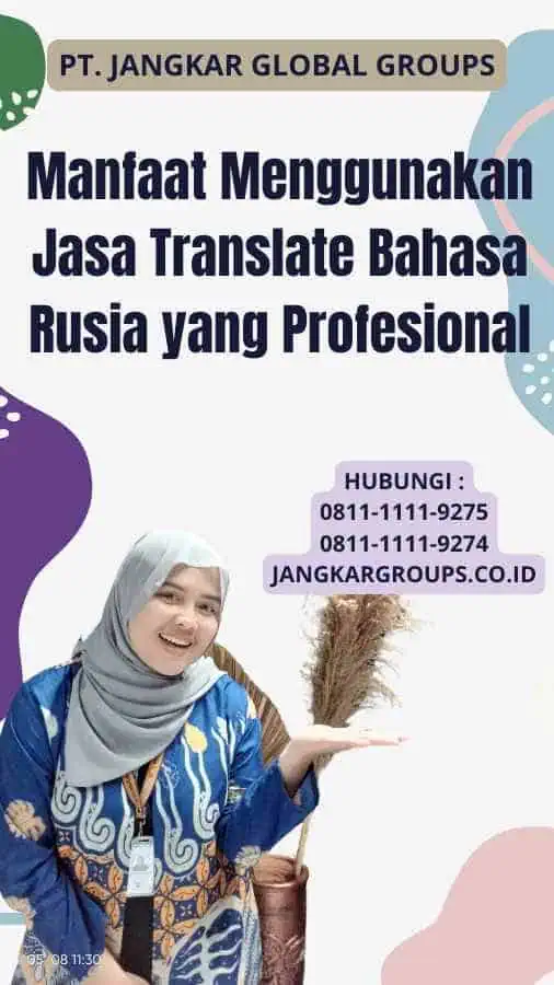 Manfaat Menggunakan Jasa Translate Bahasa Rusia yang Profesional