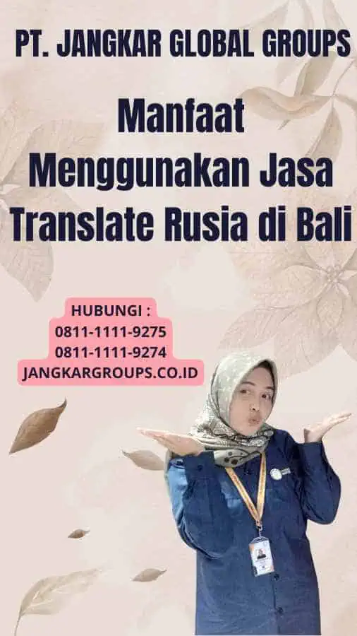 Manfaat Menggunakan Jasa Translate Rusia di Bali