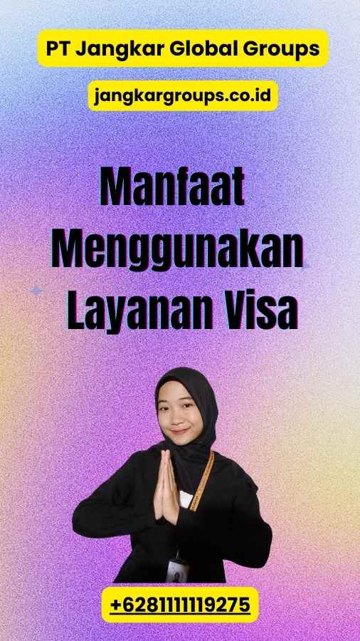 Manfaat Menggunakan Layanan Visa