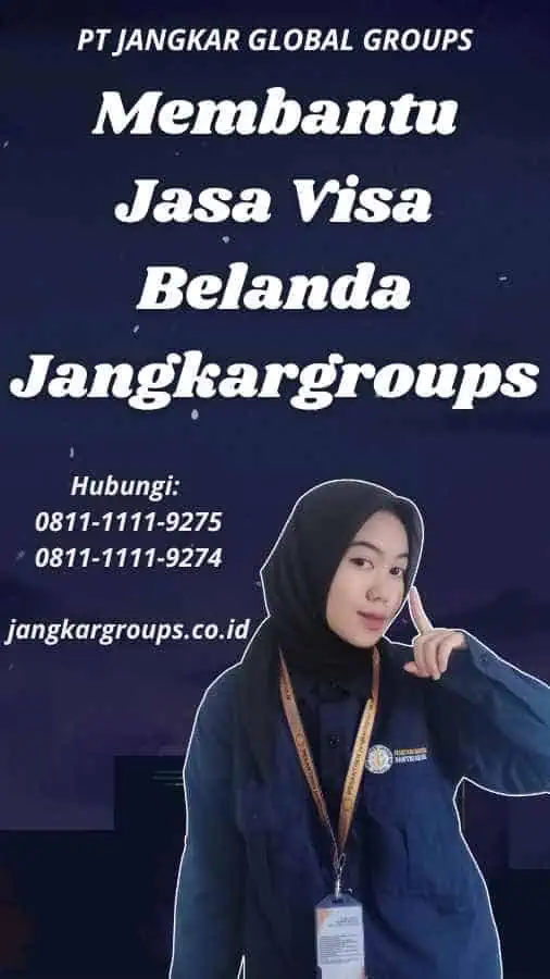 Membantu Jasa Visa Belanda Jangkargroups