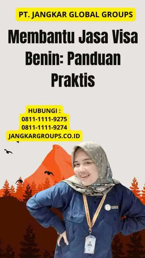 Membantu Jasa Visa Benin: Panduan Praktis