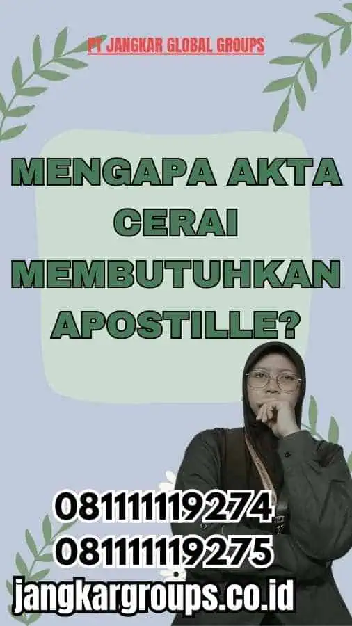 Mengapa Akta Cerai Membutuhkan Apostille?