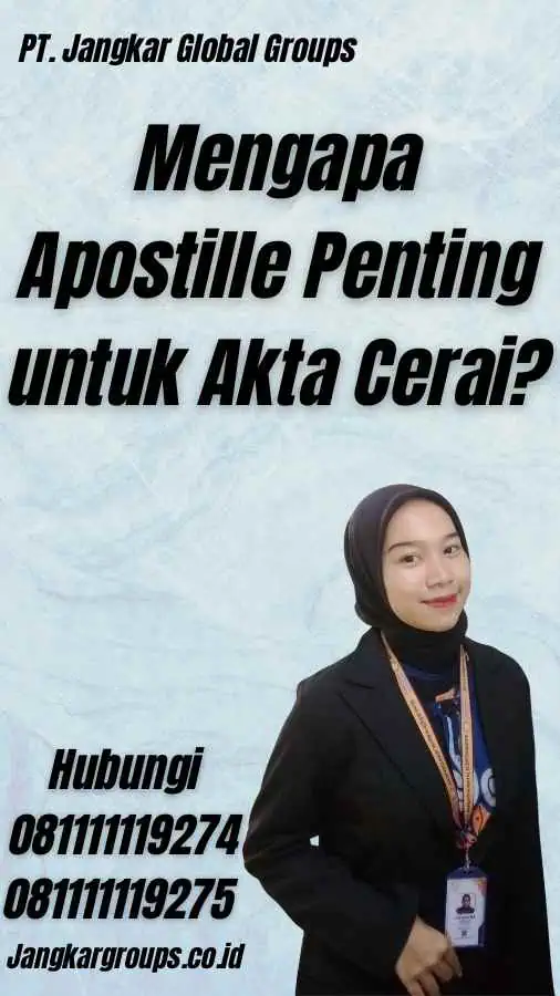 Mengapa Apostille Penting untuk Akta Cerai?