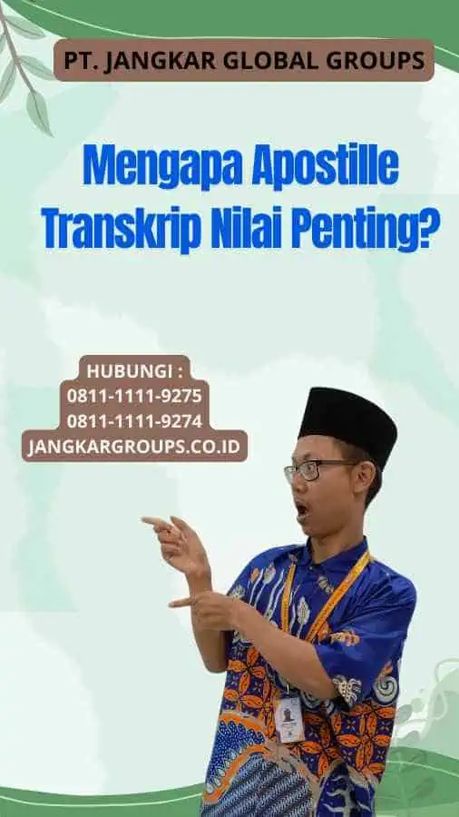 Mengapa Apostille Transkrip Nilai Penting?