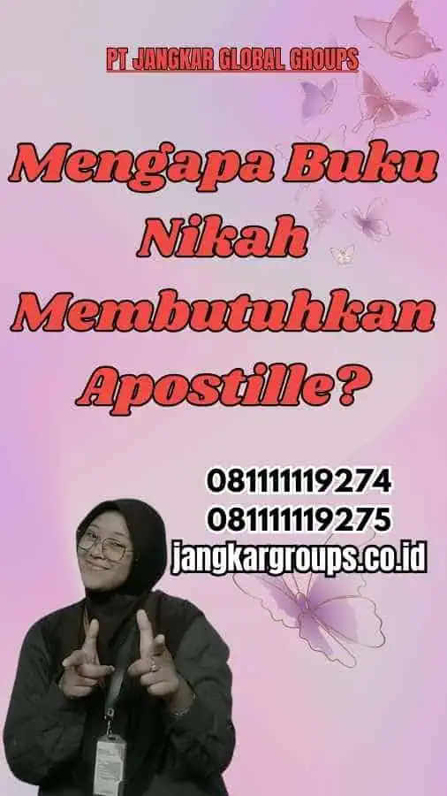 Mengapa Buku Nikah Membutuhkan Apostille?