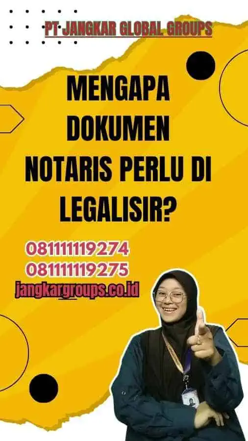 Mengapa Dokumen Notaris Perlu Di legalisir?