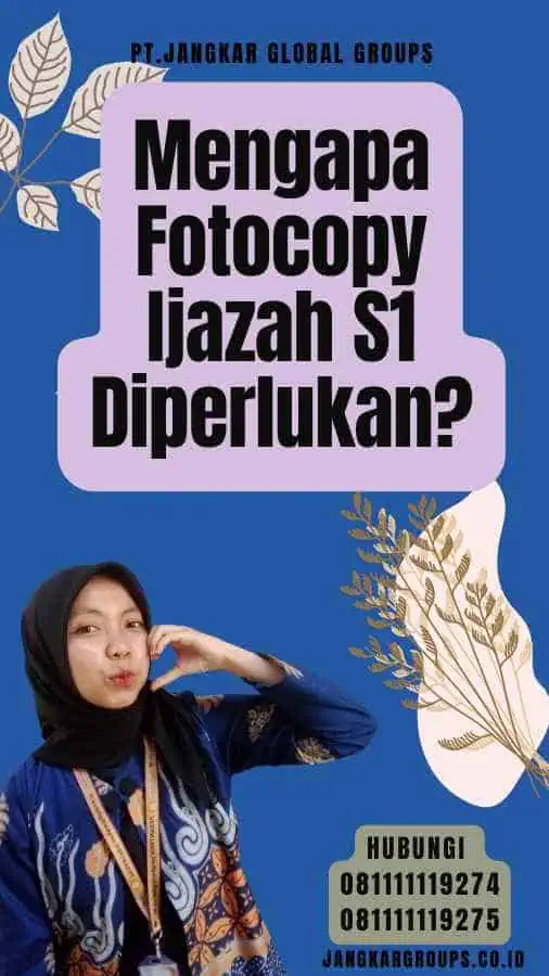 Mengapa Fotocopy Ijazah S1 Diperlukan