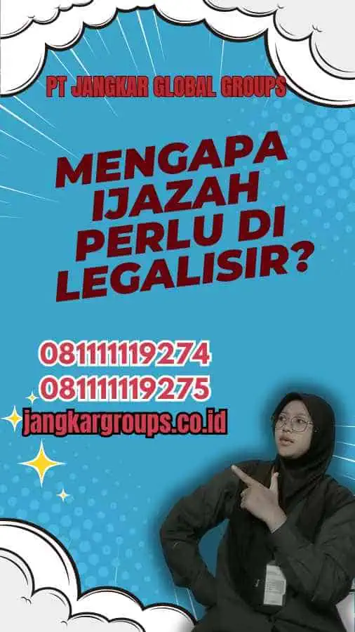 Mengapa Ijazah Perlu Di legalisir?