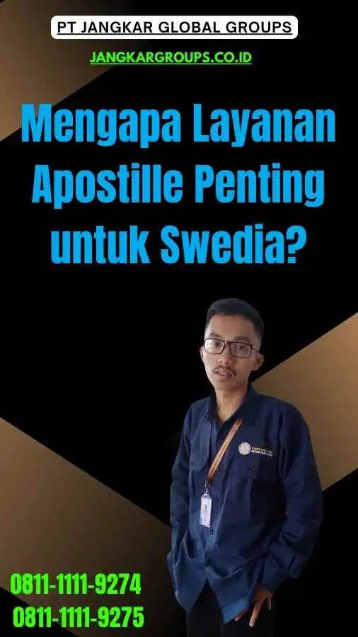 Mengapa Layanan Apostille Penting untuk Swedia