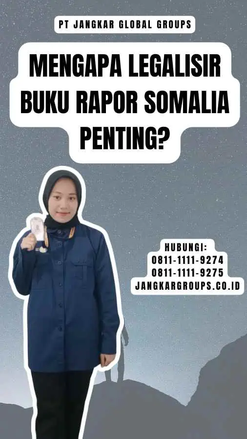 Mengapa Legalisir Buku Rapor Somalia Penting