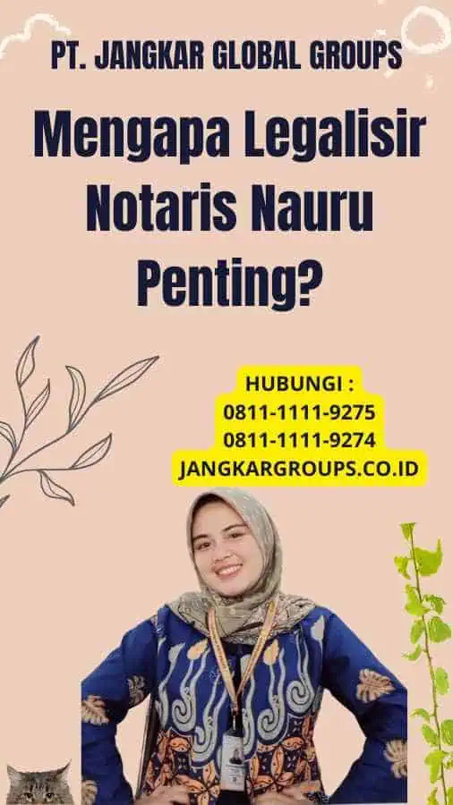 Mengapa Legalisir Notaris Nauru Penting?