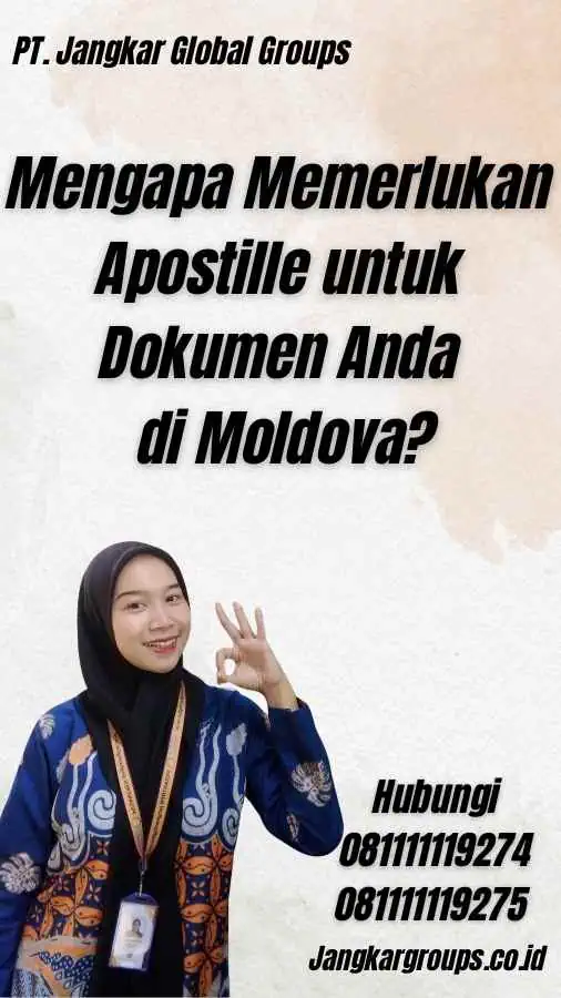 Mengapa Memerlukan Apostille untuk Dokumen Anda di Moldova? - Jasa Apostille Moldova